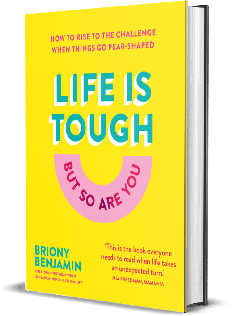 Life Is Tough But So Are You